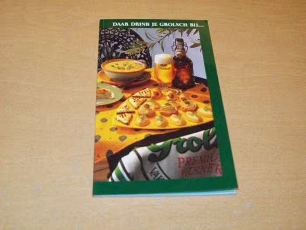 Boekje - Daar drink je Grolsch bij